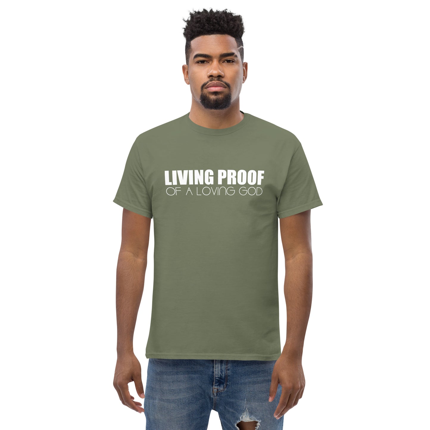 LIVING PROOF OF A LOVING GOD Men's classic tee