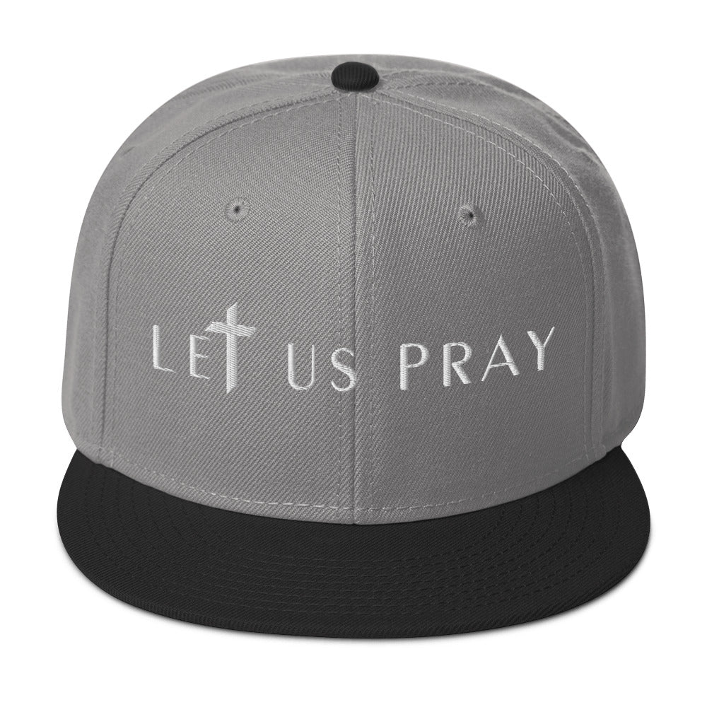 LET US PRAY Snapback Hat