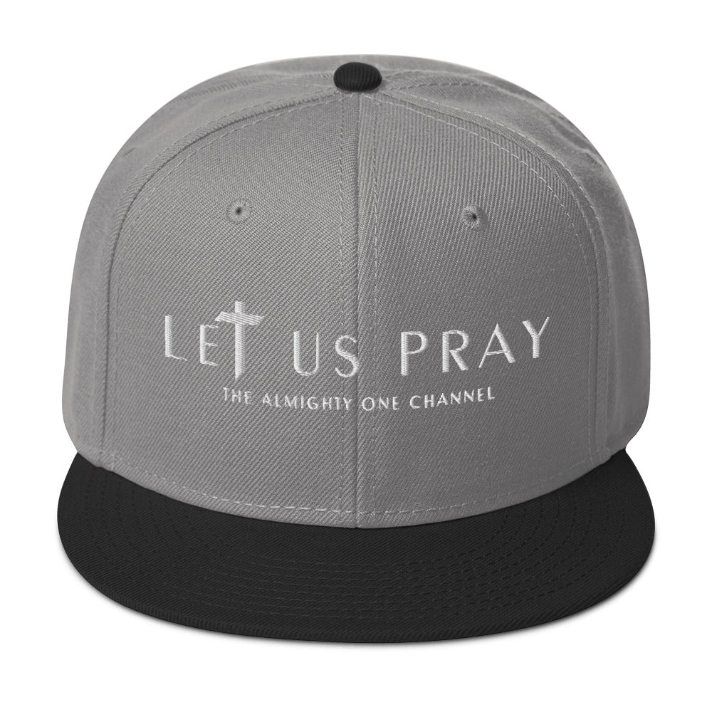 LET US PRAY Snapback Hat