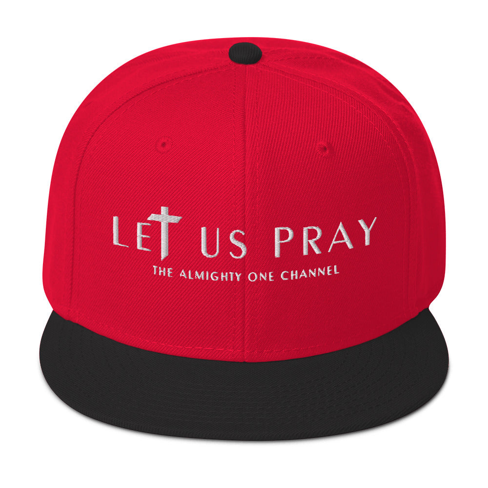 LET US PRAY Snapback Hat