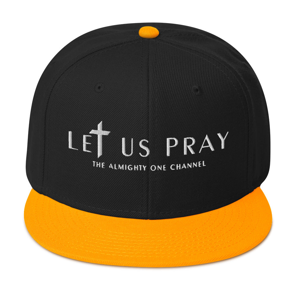 LET US PRAY Snapback Hat