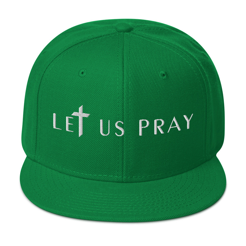 LET US PRAY Snapback Hat