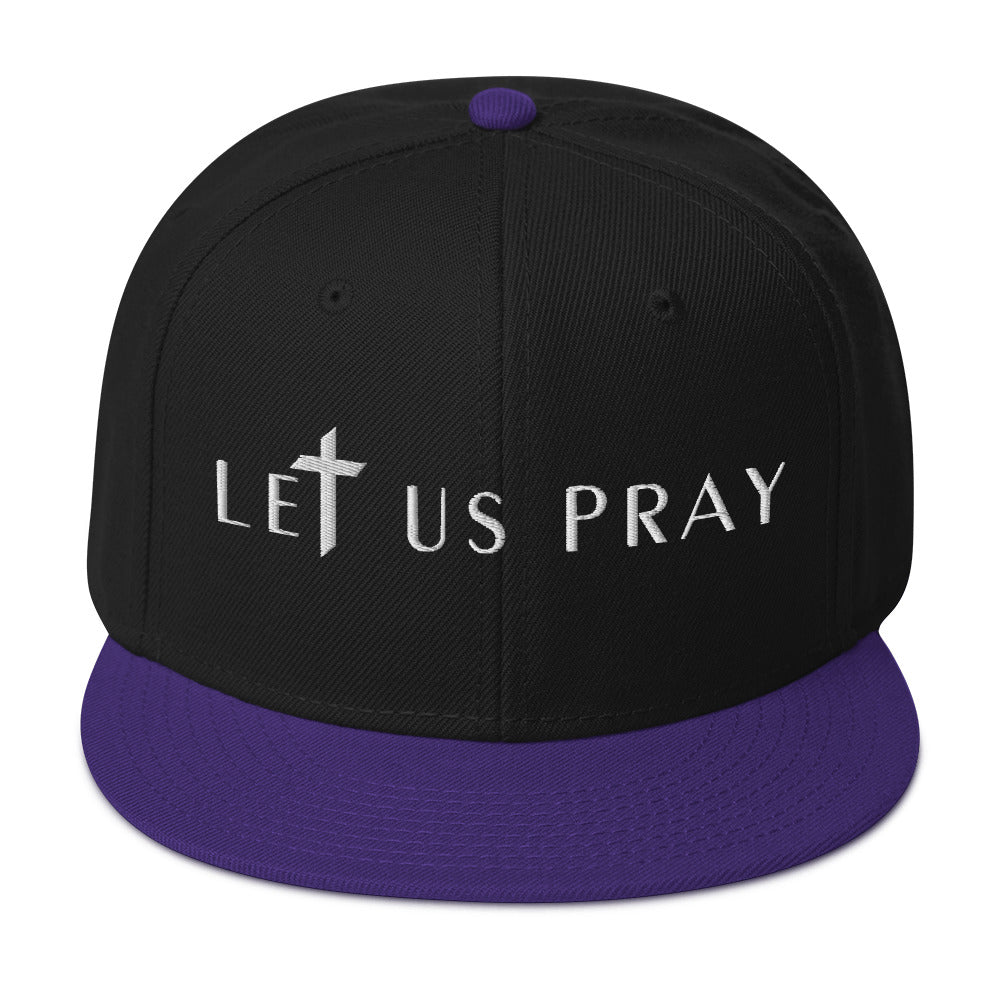 LET US PRAY Snapback Hat