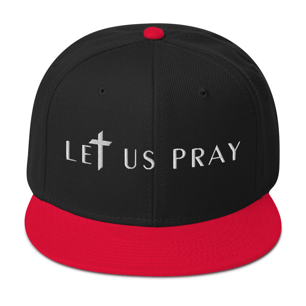 LET US PRAY Snapback Hat