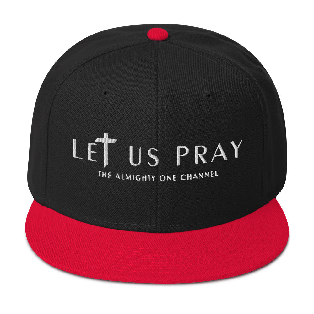 LET US PRAY Snapback Hat