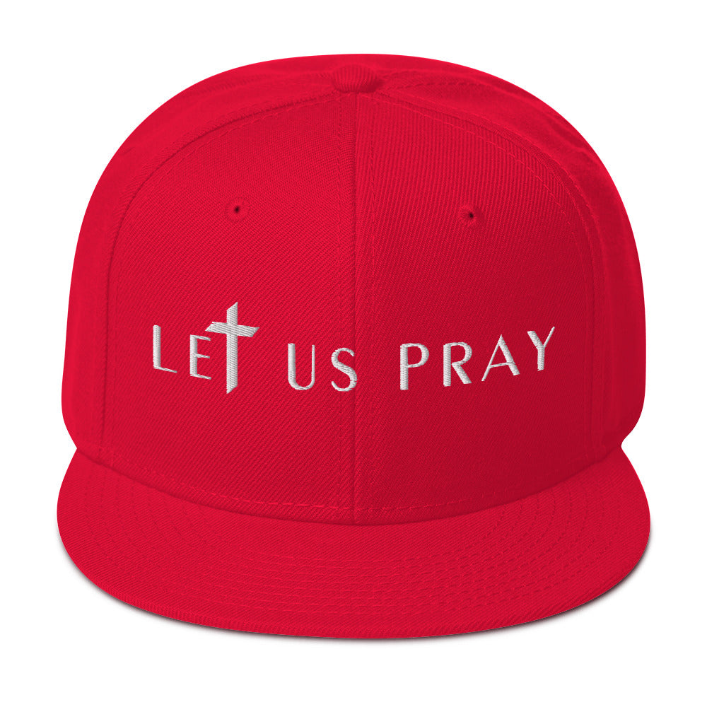 LET US PRAY Snapback Hat