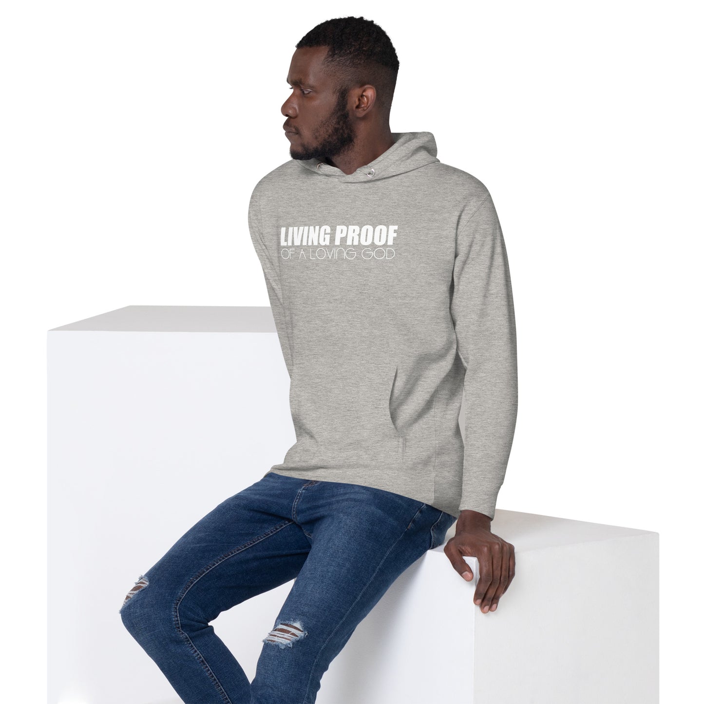 LIVING PROOF OF A LOVING GOD Unisex Hoodie