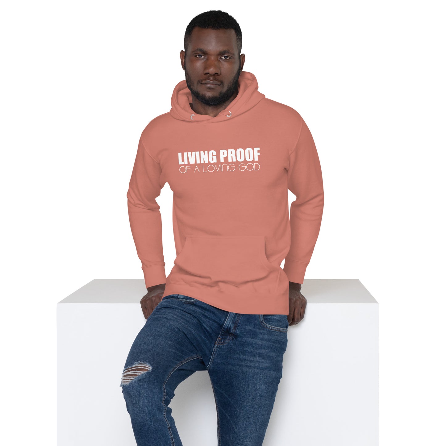 LIVING PROOF OF A LOVING GOD Unisex Hoodie