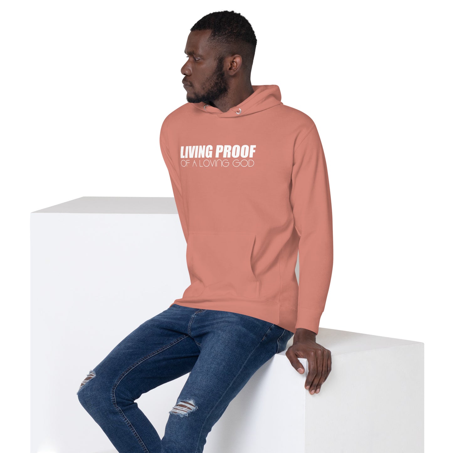 LIVING PROOF OF A LOVING GOD Unisex Hoodie