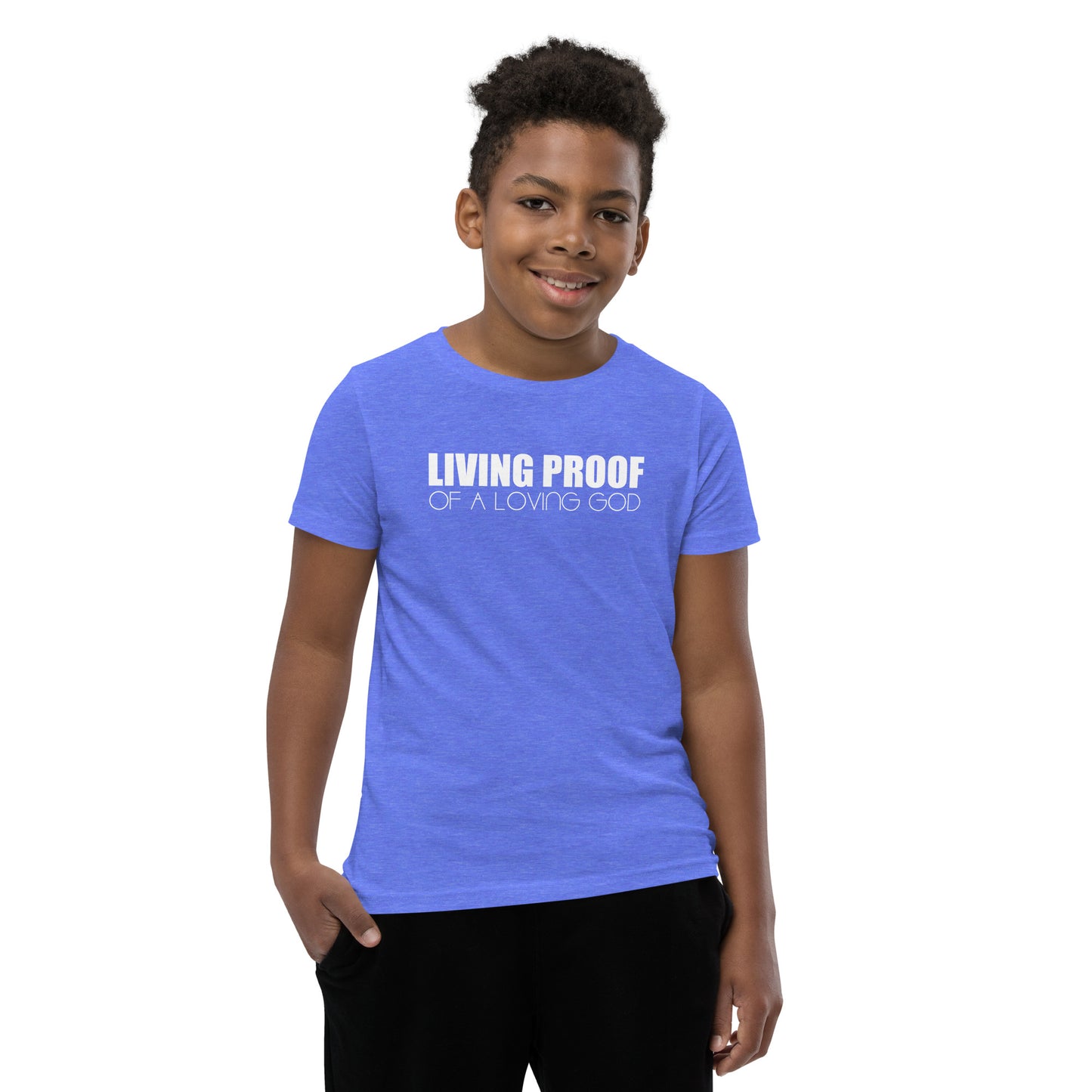 LIVING PROOF OF A LOVING GOD Youth Short Sleeve T-Shirt