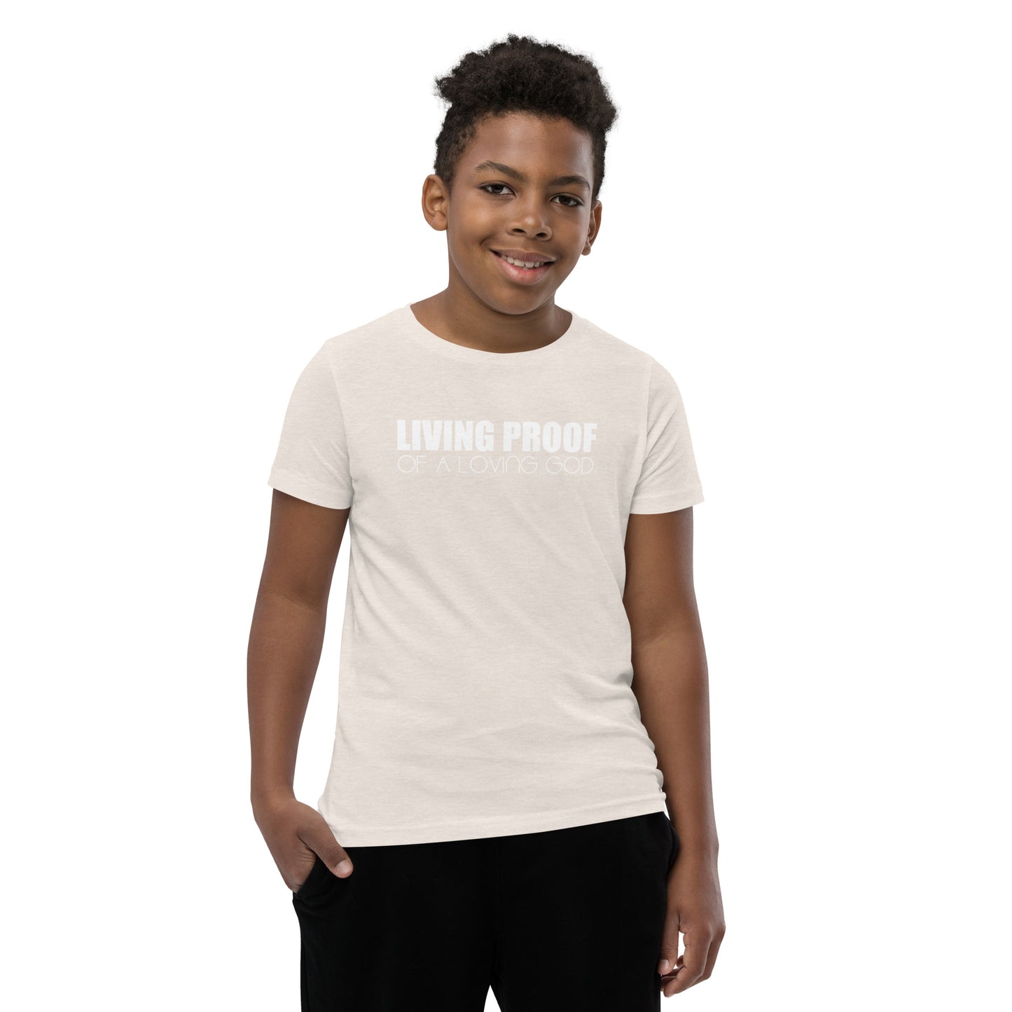 LIVING PROOF OF A LOVING GOD Youth Short Sleeve T-Shirt