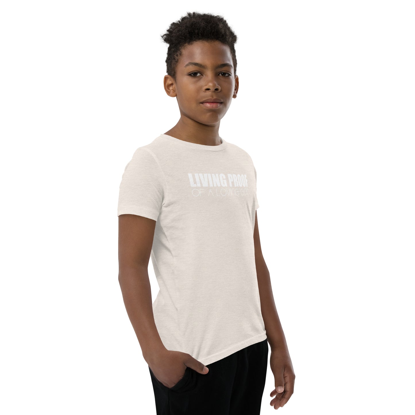 LIVING PROOF OF A LOVING GOD Youth Short Sleeve T-Shirt