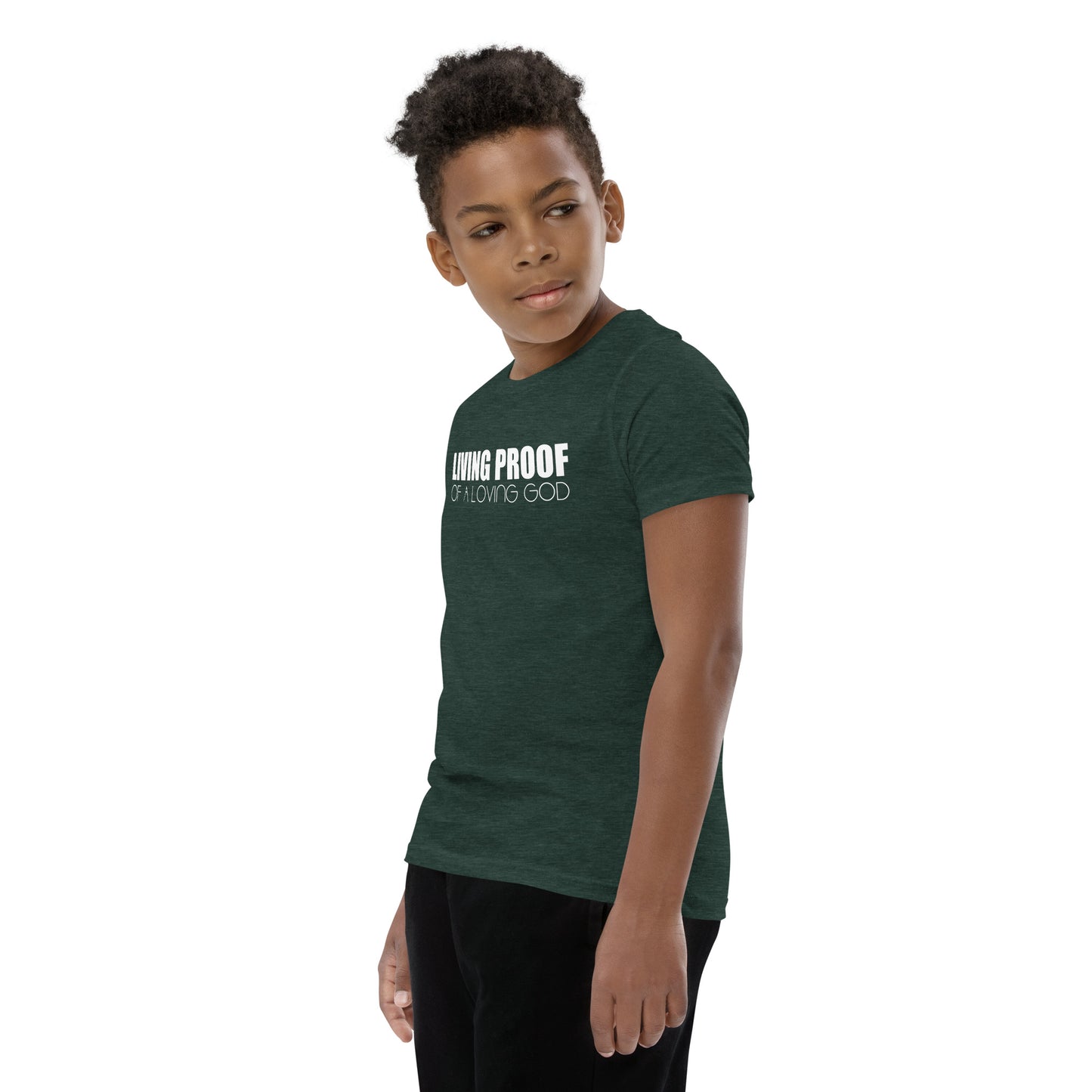 LIVING PROOF OF A LOVING GOD Youth Short Sleeve T-Shirt