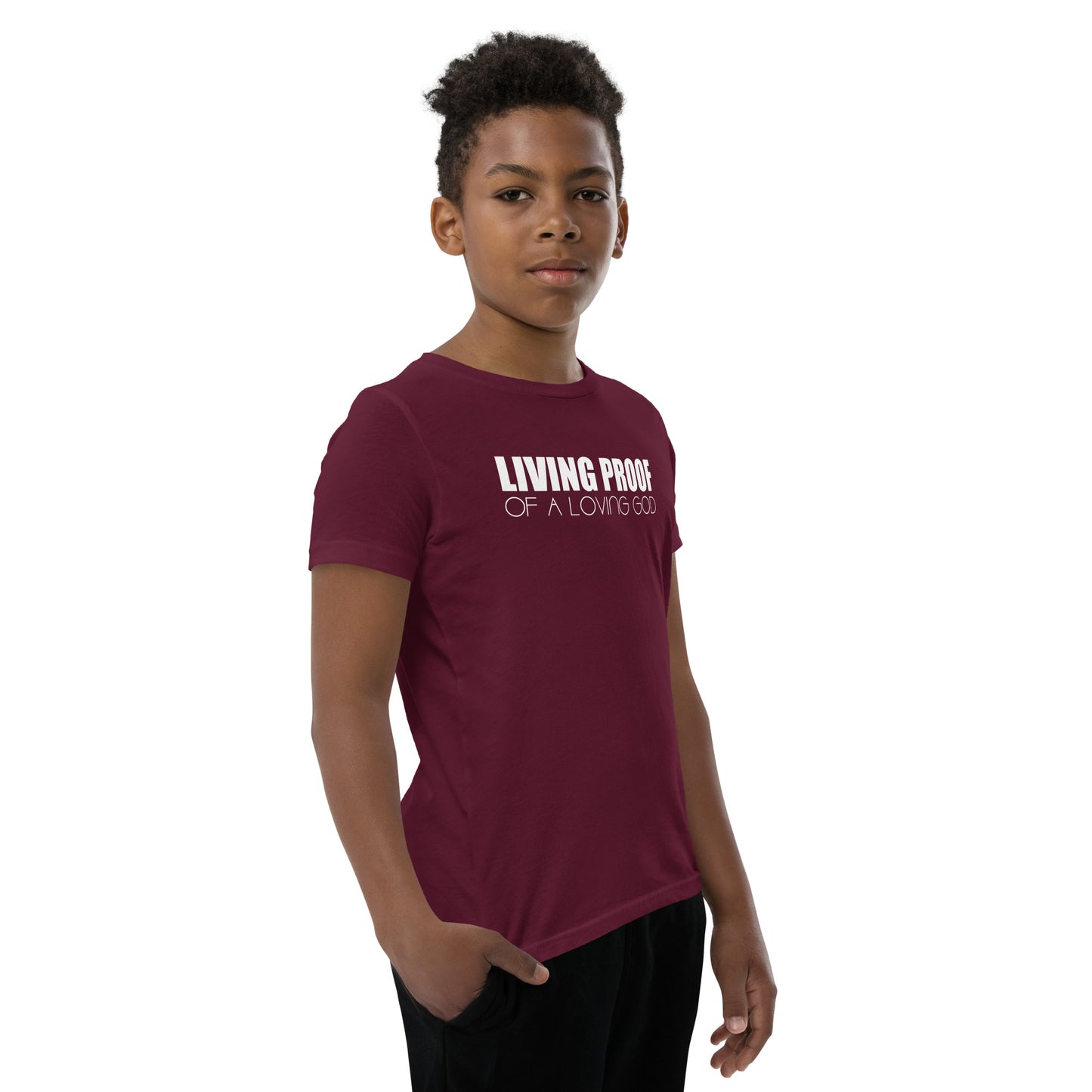 LIVING PROOF OF A LOVING GOD Youth Short Sleeve T-Shirt