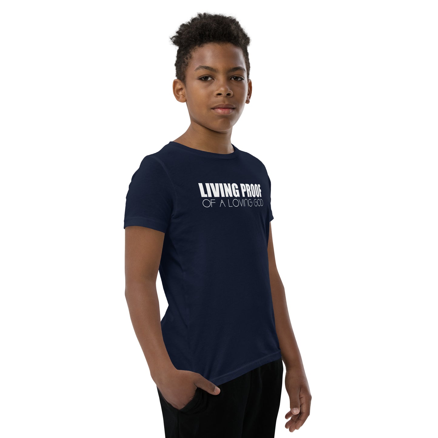 LIVING PROOF OF A LOVING GOD Youth Short Sleeve T-Shirt