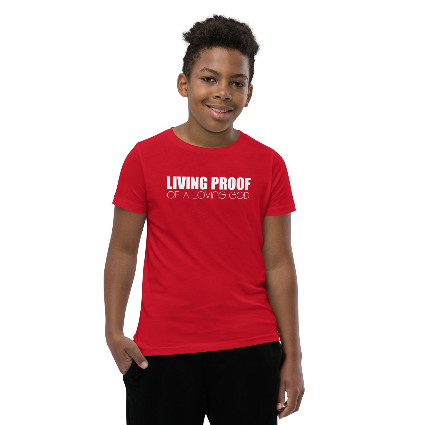 LIVING PROOF OF A LOVING GOD Youth Short Sleeve T-Shirt